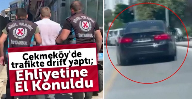 Çekmeköy'de trafikte drift yaptı; ehliyetine el konuldu