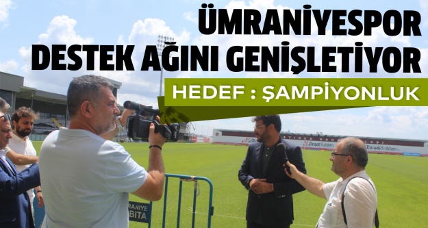 Şampiyonluk hedefindeki Ümraniyespor destek ağını genişletiyor..