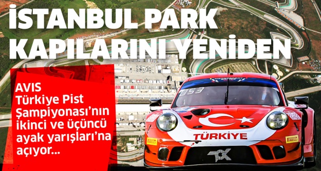 İstanbul Park Kapılarını Yeniden Türk Sporuna Açıyor