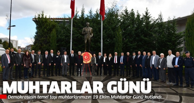 19 Ekim Muhtarlar Günü Kutlandı !