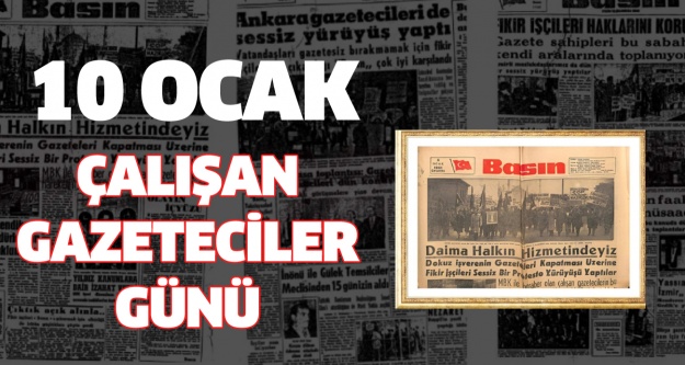 10 Ocak Çalışan Gazeteciler Günü