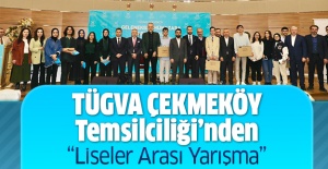 Tügva Çekmeköy Temsilciliği’nden Liseler Arası Yarışma..