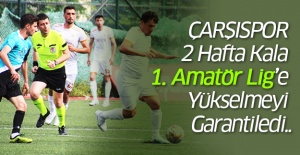 Çarşıspor, 2 Hafta Kala 1. Amatör Lig’e Yükselmeyi Garantiledi..