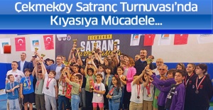 Çekmeköy Satranç Turnuvası’nda Kıyasıya Mücadele…