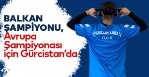 Balkan Şampiyonu, Avrupa Şampiyonası için Gürcistan’da !