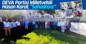 DEVA Partisi Milletvekili Hasan Karal; “Sahadayız”