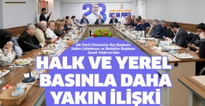 Halk ve Yerel Basınla daha yakın ilişki !