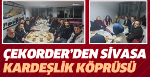 ÇEKORDER’DEN SİVASA KARDEŞLİK KÖPRÜSÜ