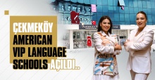 ÇEKMEKÖY AMERICAN VIP LANGUAGE SCHOOLS AÇILDI..