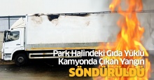 Çekmeköy'de park halindeki gıda yüklü kamyonda çıkan yangın söndürüldü